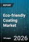 Eco-friendly Coating Market - Global Forecast 2026-2032 - Product Thumbnail Image