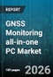 GNSS Monitoring all-in-one PC Market - Global Forecast 2026-2032 - Product Thumbnail Image
