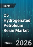 C5 Hydrogenated Petroleum Resin Market - Global Forecast 2026-2032- Product Image