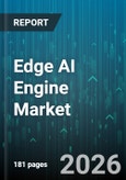 Edge AI Engine Market - Global Forecast 2026-2032- Product Image