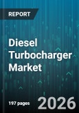 Diesel Turbocharger Market - Global Forecast 2026-2032- Product Image