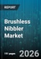 Brushless Nibbler Market - Global Forecast 2026-2032 - Product Thumbnail Image
