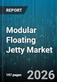 Modular Floating Jetty Market - Global Forecast 2026-2032- Product Image