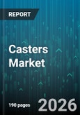 Casters Market - Global Forecast 2026-2032- Product Image