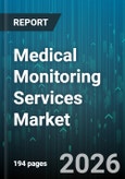 Medical Monitoring Services Market - Global Forecast 2026-2032- Product Image