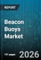 Beacon Buoys Market - Global Forecast 2026-2032 - Product Thumbnail Image