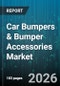 Car Bumpers & Bumper Accessories Market - Global Forecast 2026-2032 - Product Thumbnail Image