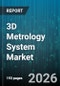 3D Metrology System Market - Global Forecast 2026-2032 - Product Thumbnail Image