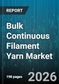 Bulk Continuous Filament Yarn Market - Global Forecast 2026-2032- Product Image