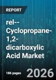 rel--Cyclopropane-1,2-dicarboxylic Acid Market - Global Forecast 2026-2032- Product Image