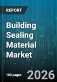Building Sealing Material Market - Global Forecast 2026-2032- Product Image