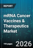 mRNA Cancer Vaccines & Therapeutics Market - Global Forecast 2026-2032- Product Image
