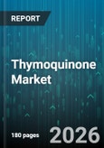 Thymoquinone Market - Global Forecast 2026-2032- Product Image