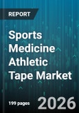 Sports Medicine Athletic Tape Market - Global Forecast 2026-2032- Product Image