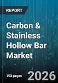 Carbon & Stainless Hollow Bar Market - Global Forecast 2026-2032- Product Image