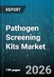 Pathogen Screening Kits Market - Global Forecast 2026-2032 - Product Thumbnail Image