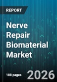 Nerve Repair Biomaterial Market - Global Forecast 2026-2032- Product Image