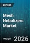 Mesh Nebulizers Market - Global Forecast 2026-2032 - Product Thumbnail Image
