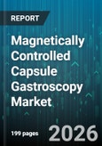 Magnetically Controlled Capsule Gastroscopy Market - Global Forecast 2026-2032- Product Image