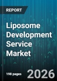 Liposome Development Service Market - Global Forecast 2026-2032- Product Image