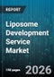 Liposome Development Service Market - Global Forecast 2026-2032 - Product Image