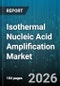 Isothermal Nucleic Acid Amplification Market - Global Forecast 2026-2032 - Product Thumbnail Image