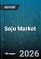 Soju Market - Global Forecast 2026-2032 - Product Image