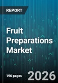 Fruit Preparations Market - Global Forecast 2026-2032- Product Image