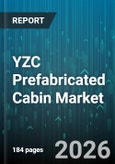 YZC Prefabricated Cabin Market - Global Forecast 2026-2032- Product Image
