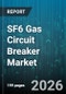 SF6 Gas Circuit Breaker Market - Global Forecast 2026-2032 - Product Thumbnail Image
