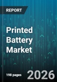 Printed Battery Market - Global Forecast 2026-2032- Product Image