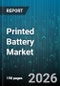 Printed Battery Market - Global Forecast 2026-2032 - Product Thumbnail Image