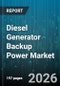 Diesel Generator Backup Power Market - Global Forecast 2026-2032 - Product Thumbnail Image