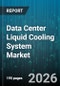 Data Center Liquid Cooling System Market - Global Forecast 2026-2032 - Product Thumbnail Image