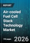Air-cooled Fuel Cell Stack Technology Market - Global Forecast 2026-2032 - Product Thumbnail Image