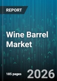 Wine Barrel Market - Global Forecast 2026-2032- Product Image