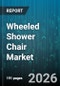 Wheeled Shower Chair Market - Global Forecast 2026-2032 - Product Thumbnail Image