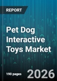 Pet Dog Interactive Toys Market - Global Forecast 2026-2032- Product Image