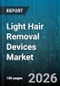 Light Hair Removal Devices Market - Global Forecast 2026-2032 - Product Thumbnail Image