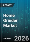 Home Grinder Market - Global Forecast 2026-2032- Product Image