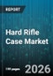 Hard Rifle Case Market - Global Forecast 2026-2032 - Product Thumbnail Image