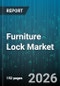 Furniture Lock Market - Global Forecast 2026-2032 - Product Thumbnail Image
