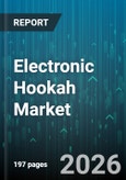 Electronic Hookah Market - Global Forecast 2026-2032- Product Image