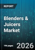 Blenders & Juicers Market - Global Forecast 2026-2032- Product Image