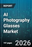 AI Photography Glasses Market - Global Forecast 2026-2032- Product Image