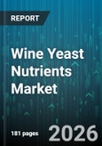 Wine Yeast Nutrients Market - Global Forecast 2026-2032- Product Image