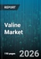 Valine Market - Global Forecast 2026-2032 - Product Thumbnail Image