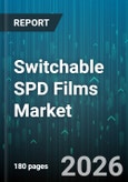 Switchable SPD Films Market - Global Forecast 2026-2032- Product Image