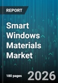 Smart Windows Materials Market - Global Forecast 2026-2032- Product Image