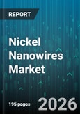 Nickel Nanowires Market - Global Forecast 2026-2032- Product Image